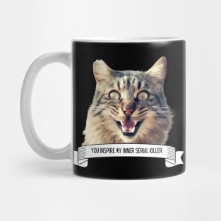 Killer Cats You Inspire My Inner Serial Killer Funny Cat Lover Gift Mug